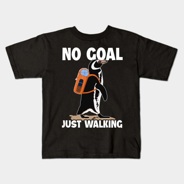 No Goal Just Walking Backpacking Outdoor Wander Hiker Hiking Kids T-Shirt by Melinas Dragonpets